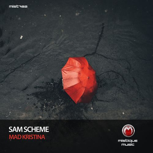 Sam Scheme - Mad Kristina [MIST792]